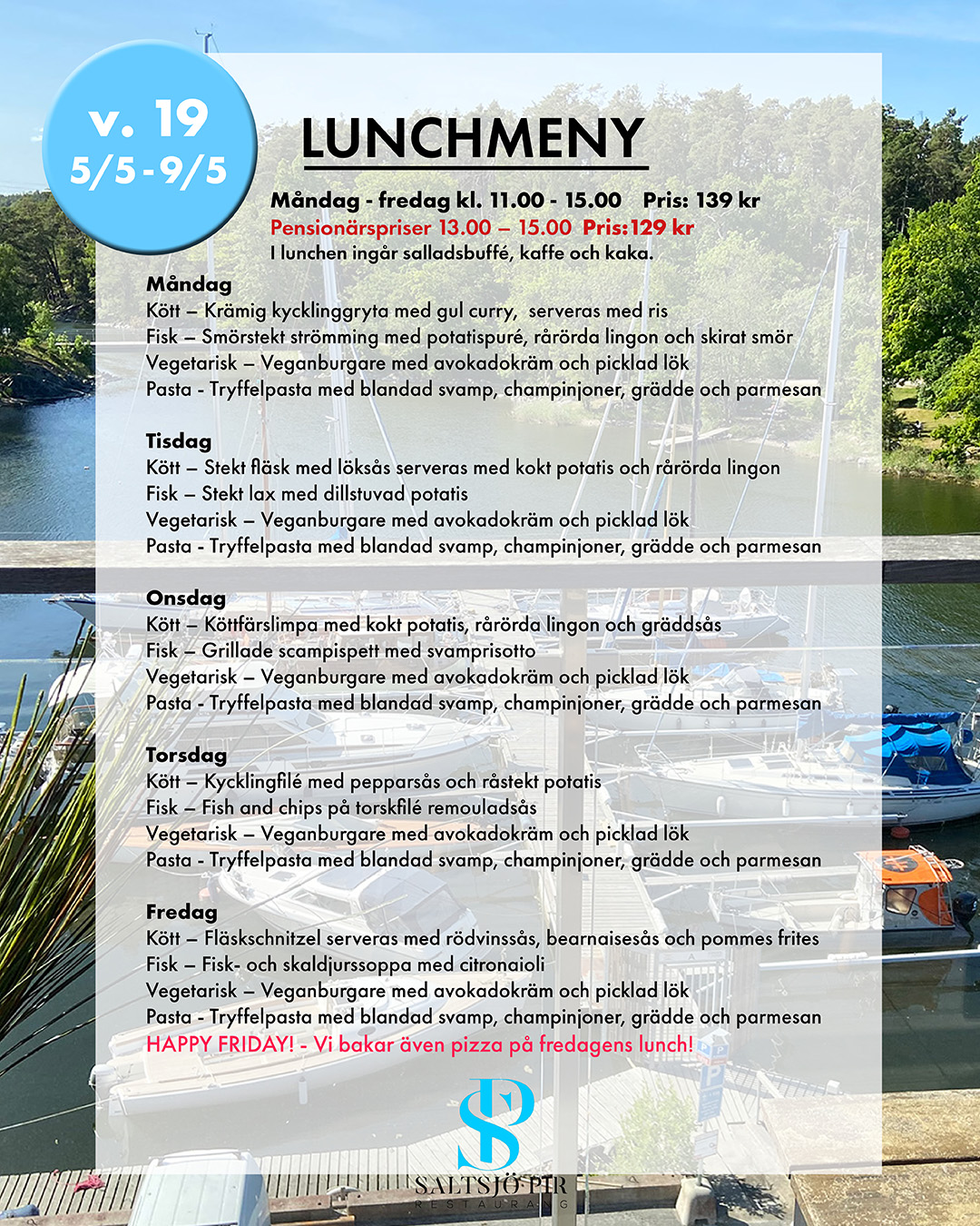 Lunchmeny Restaurang Saltsjö Pir v 19
